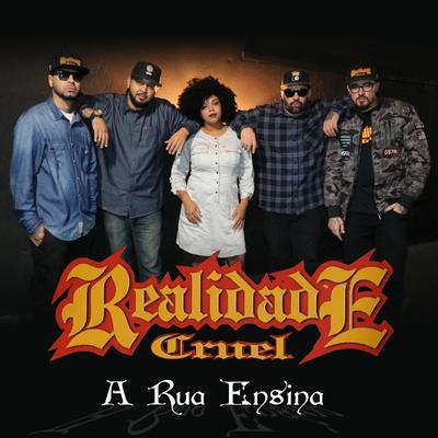 A Rua Ensina By Realidade Cruel's cover