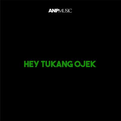 Hey Tukang Ojek's cover