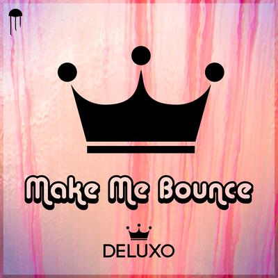 Make Me Bounce (Original Mix)'s cover