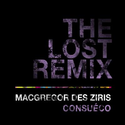 Consueco (The Lost Remix)'s cover