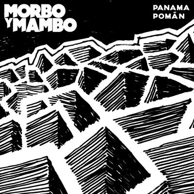 Pomán By Morbo y Mambo's cover