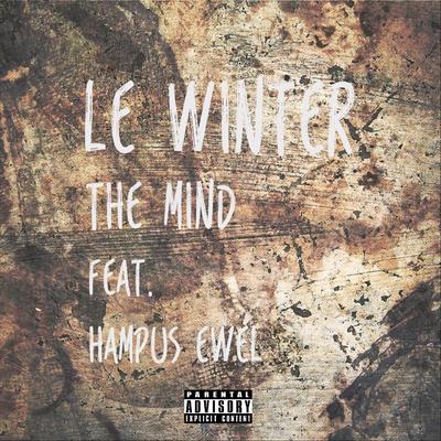 The Mind (feat. Hampus Ewel) By Le Winter, Hampus Ewel's cover