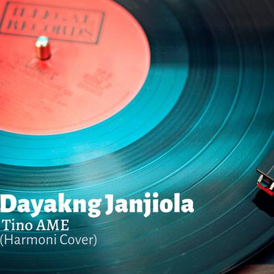 Dayakng Janjiola's cover