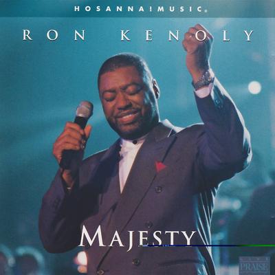 Hallelujah to the King of Kings [Live] By Ron Kenoly, Integrity's Hosanna! Music's cover