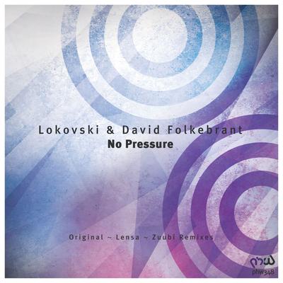 No Pressure (Lensa Remix) By David Folkebrant, Lokovski, Lensa's cover