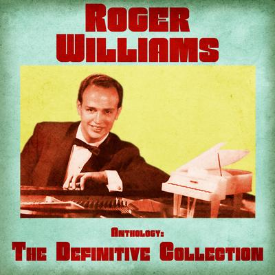 Volare (Nel Blu Dipinto Di Blu) (Remastered) By Roger Williams's cover