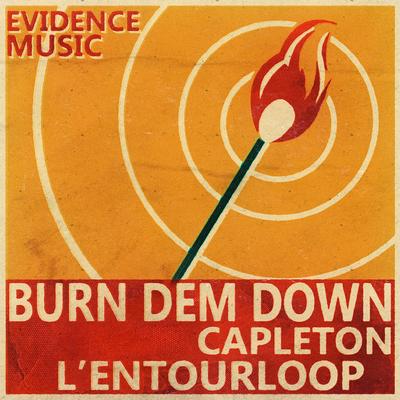 Burn Dem Down (L'Entourloop Remix)'s cover