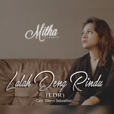 Lalah Deng Rindu (LDR)'s cover