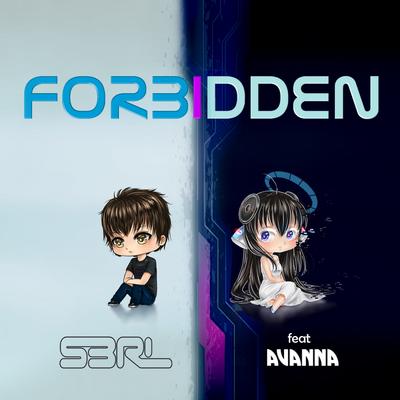 Forbidden (DJ Edit) By S3RL, Avanna Vocaloid's cover