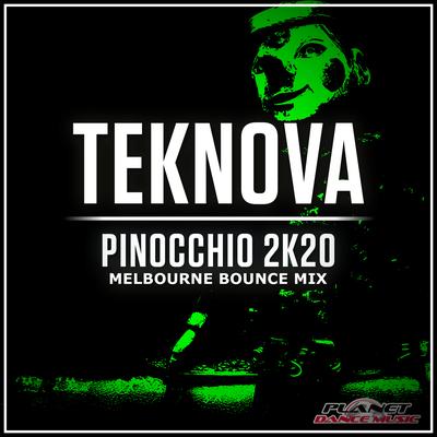 Pinocchio 2K20 (Melbourne Bounce Mix) By Teknova's cover