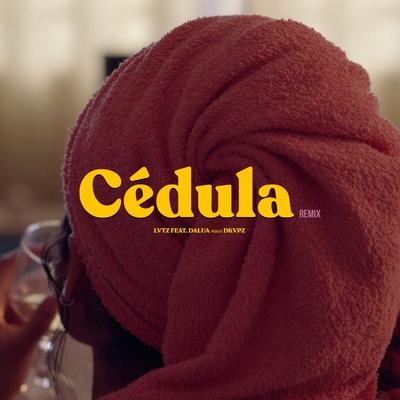 Cédula (Remix) By Dalua, Lvtz, Deekapz's cover