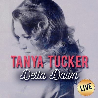 Baby I'm Yours (Live) By Tanya Tucker's cover