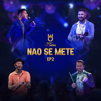 Não Se Mete, Ep. 2 (Ao Vivo)'s cover