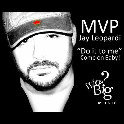 Do It To Me (Come on Baby) By Mvp's cover