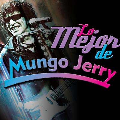 Lo Mejor de Mungo Jerry's cover