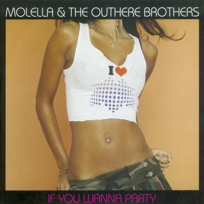 If You Wanna Party (Molella Mix) By Molella, The Outhere Brothers's cover