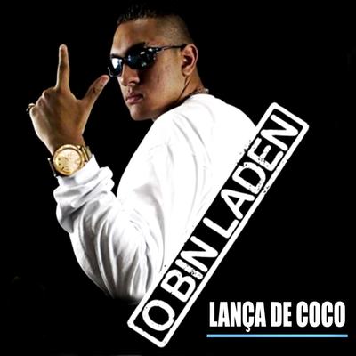 Lança de Coco By MC Bin Laden's cover