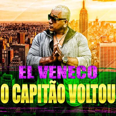 O Capitão Voltou By Vhero, El Veneco, LX's cover