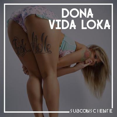 Dona Vida Loka By Subconsciente's cover