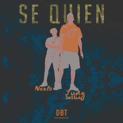 Se Quien (feat. Neelo) By Yung Sarria, Neelo's cover
