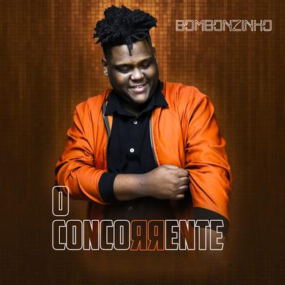 O Concorrente By Bombonzinho's cover