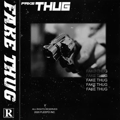 Fake Thug By Fleepo, MMDG, Flacko's cover