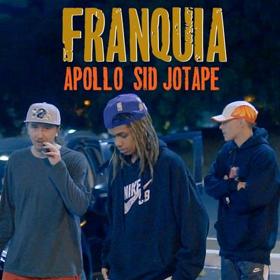 Franquia By Sid, Apollo, Jotapê's cover