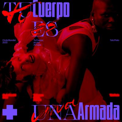 Tu Cuerpo Es una Armada By Teto Preto's cover