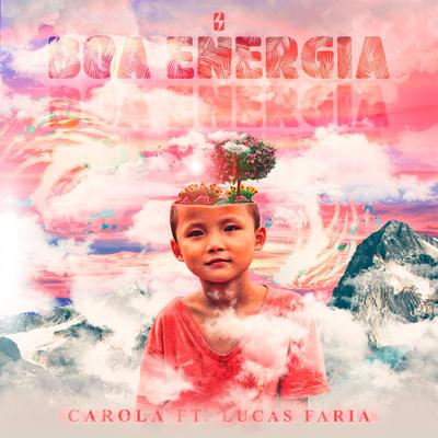Boa Energia By Carola, Lucas Faria's cover