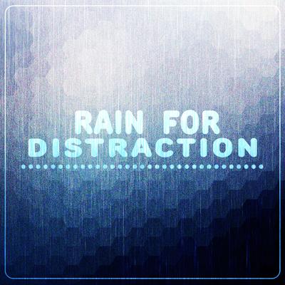 Rain for Distraction's cover
