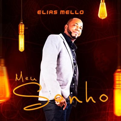 Meu Sonho By Elias Mello's cover