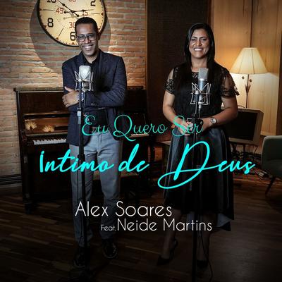 Íntimo de Deus By Alex Soares, Neide Martins's cover