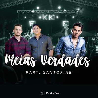 Meias Verdades By Kaio & Fernando, Santorine's cover