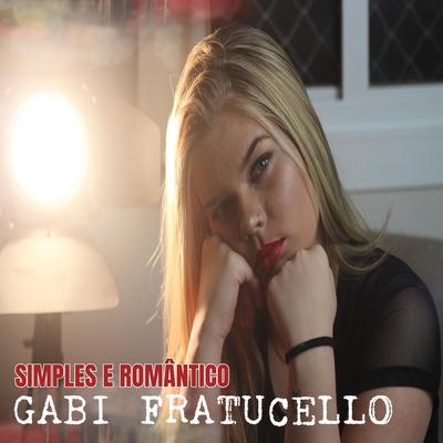 Simples e Romântico By Gabi Fratucello's cover