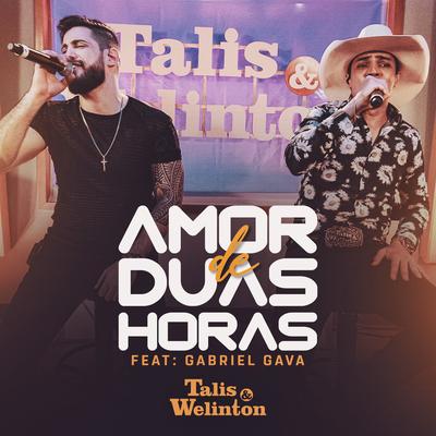 Amor de Duas Horas By Gabriel Gava, Talis e Welinton's cover