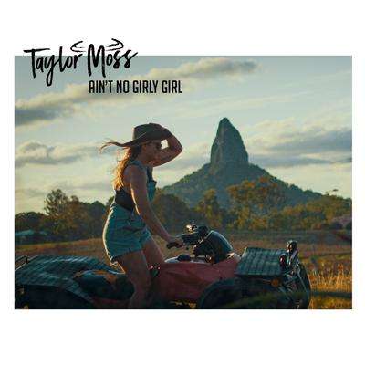 Ain't No Girly Girl By Taylor Moss's cover