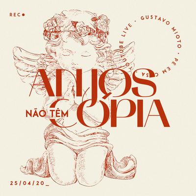 Anjos Não Tem Cópia By Gustavo Mioto's cover