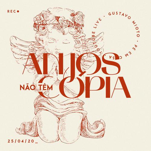 Gustavo Mioto – Anjos Não Tem Cópia's cover