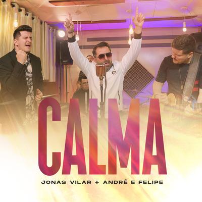 Calma By Jonas Vilar, André e Felipe's cover