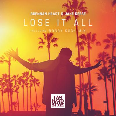 Lose It All (incl. Bobby Rock Mix)'s cover