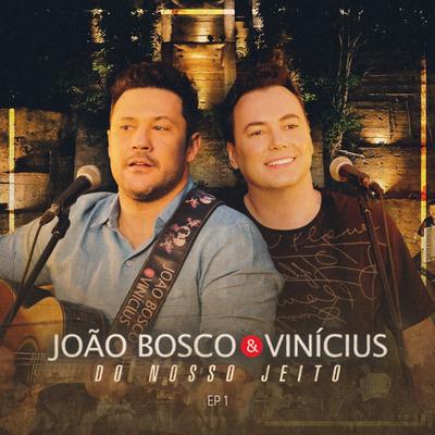 Mania de Me Enganar By João Bosco & Vinicius's cover