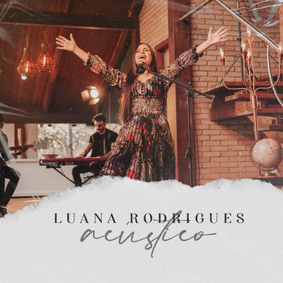 Além do Que Sonhei (Acústico) By Luana Rodrigues's cover