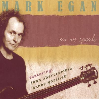 As We Speak By Mark Egan's cover