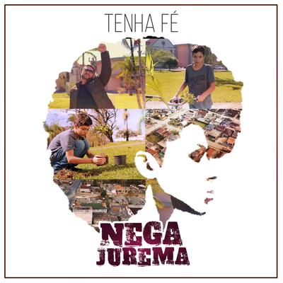 Tenha Fé By Nega Jurema's cover