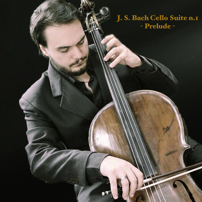 J. S. Bach Cello Suite n. 1 - Prelude's cover
