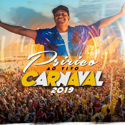 Psirico ao Vivo Carnaval 2019's cover