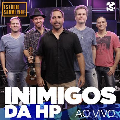 Toca um Samba Aí (Ao Vivo) By Inimigos Da HP's cover
