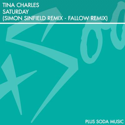 Saturday (Simon Sinfield Remix) By Tina Charles, Simon Sinfield's cover