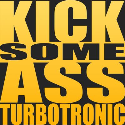 Kick Some Ass (Original Edit)'s cover