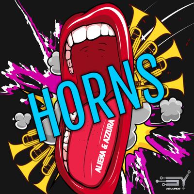 Horns (Original Mix) By Aliena., Azzura's cover